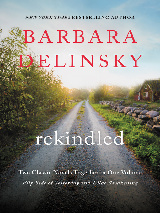 Title details for Rekindled by Barbara Delinsky - Available
